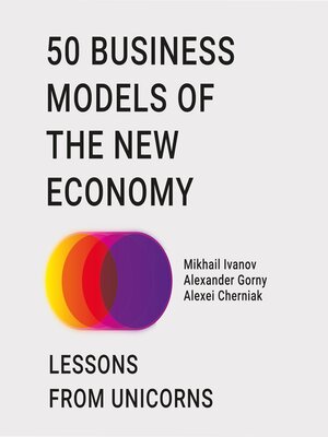cover image of 50 business models of the new economy. Lessons from unicorn companies